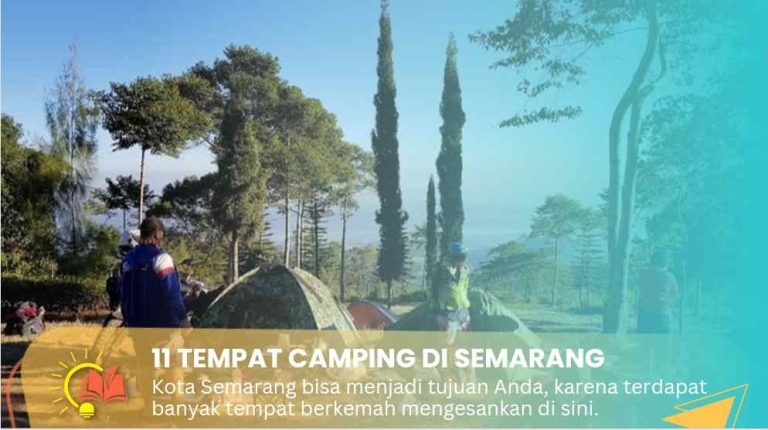 Review 11 Tempat Camping di Semarang dengan View Sunrise Keren