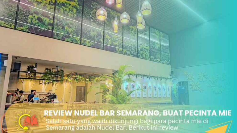 Review Nudel Bar Semarang, Pecinta Mie Wajib Merapat