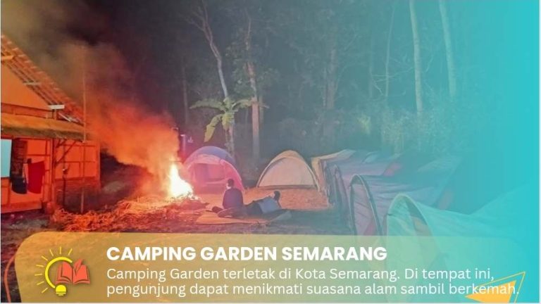 Review Camping Garden Semarang Cocok Buat Api Unggun Harga Tiket, Sewa Tenda, dan Harga