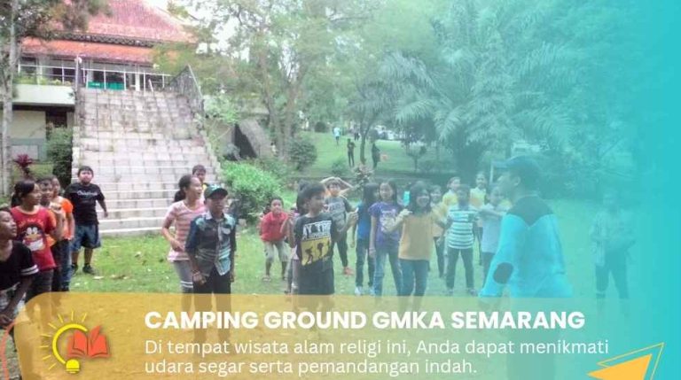 Review Camping Ground GMKA Semarang Harga Tiket, Sewa Tenda, dan Rute