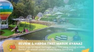 Review dan Harga Tiket Masuk Wisata Ayanaz Candi Gedongsongo