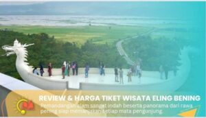Review dan Harga Tiket Masuk Wisata Eling Bening Semarang