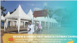 Review dan Harga Tiket Masuk Wisata Fatimah Zahra Semarang